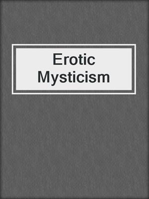 cover image of Erotic Mysticism