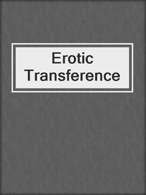 cover image of Erotic Transference
