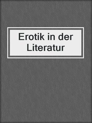 cover image of Erotik in der Literatur