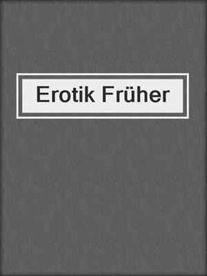 cover image of Erotik Früher