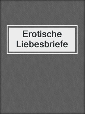 cover image of Erotische Liebesbriefe