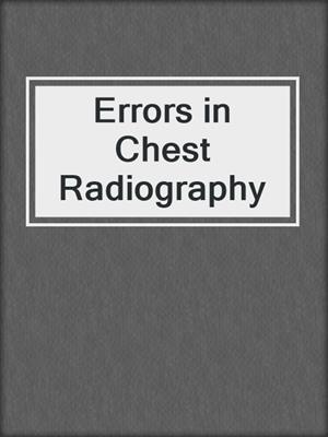 Errors in Chest Radiography