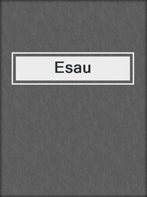cover image of Esau