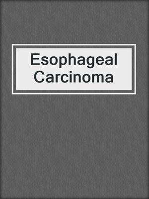 Esophageal Carcinoma