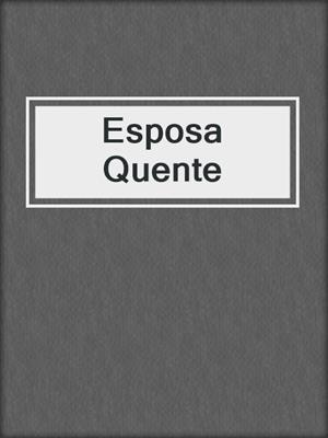 cover image of Esposa Quente