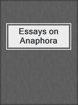 Essays on Anaphora