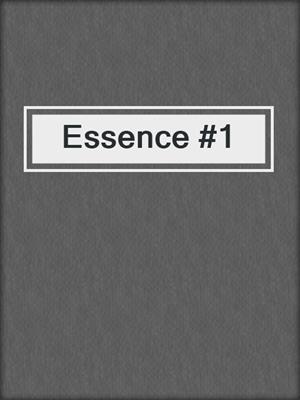 cover image of Essence #1