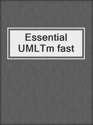 Essential UMLTm fast