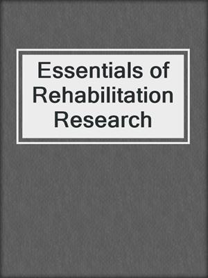 cover image of Essentials of Rehabilitation Research