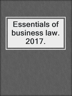 Essentials of business law. 2017.