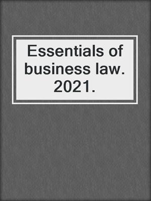 Essentials of business law. 2021.