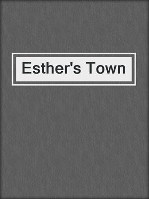 Esther's Town