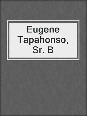 Eugene Tapahonso, Sr. B