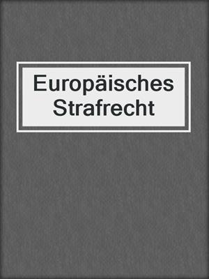 Europäisches Strafrecht