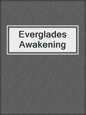 cover image of Everglades Awakening