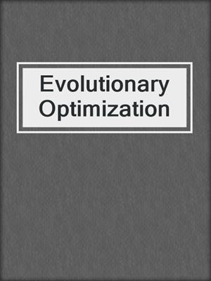 Evolutionary Optimization