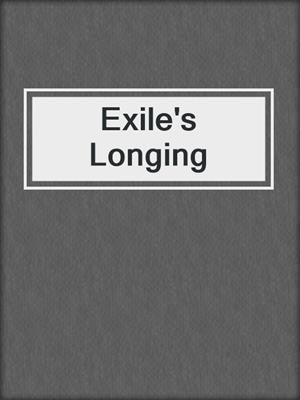 cover image of Exile's Longing