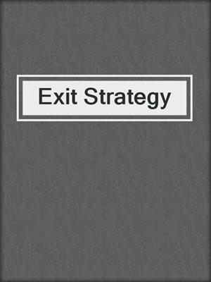 cover image of Exit Strategy