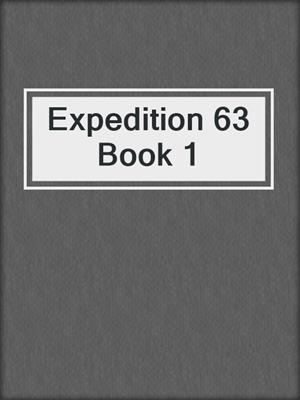 cover image of Expedition 63 Book 1