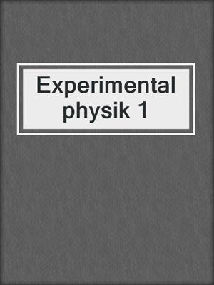 Experimentalphysik 1