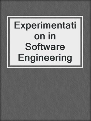 Experimentation in Software Engineering