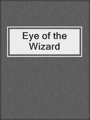 Eye of the Wizard
