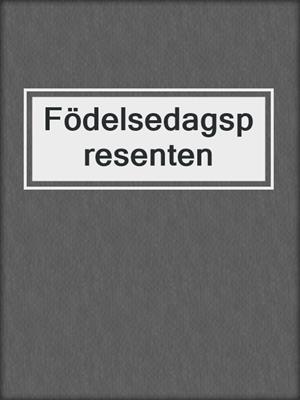 cover image of Födelsedagspresenten