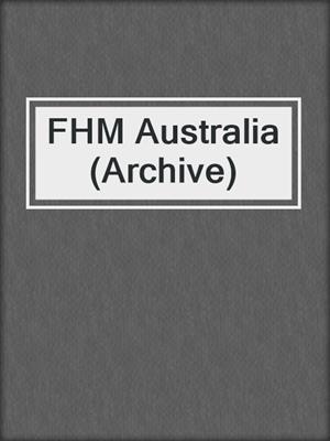 FHM Australia (Archive)