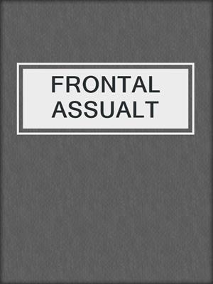 cover image of FRONTAL ASSUALT