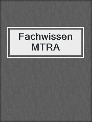 Fachwissen MTRA