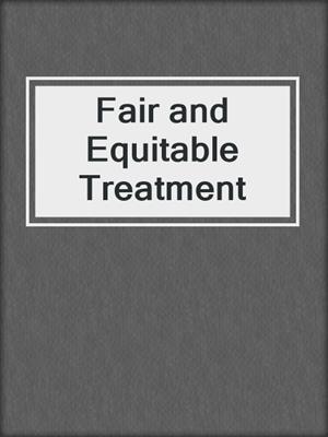 Fair and Equitable Treatment