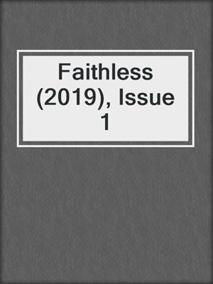 cover image of Faithless (2019), Issue 1
