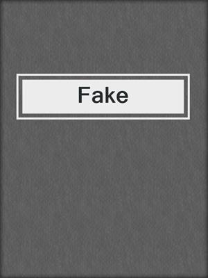 cover image of Fake