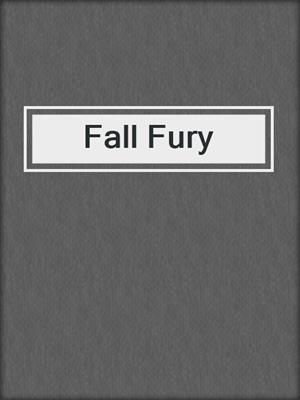 cover image of Fall Fury