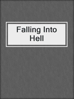 Falling Into Hell