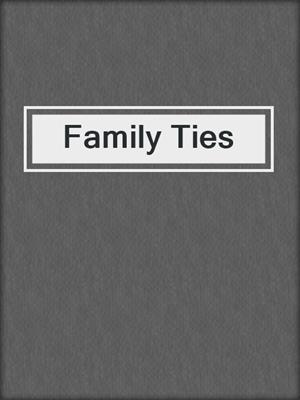 cover image of Family Ties