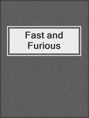 cover image of Fast and Furious