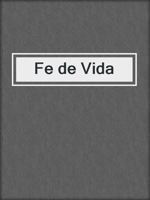 cover image of Fe de Vida