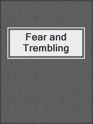 Fear and Trembling
