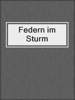 cover image of Federn im Sturm