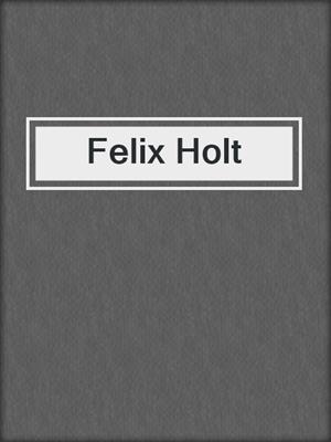 Felix Holt