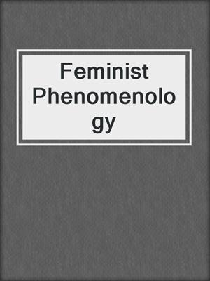 Feminist Phenomenology