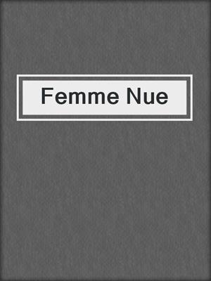 cover image of Femme Nue