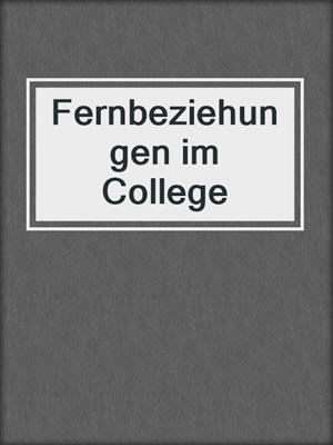cover image of Fernbeziehungen im College