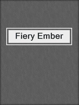 cover image of Fiery Ember