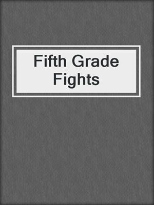 Fifth Grade Fights