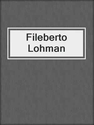 Fileberto Lohman
