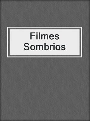 cover image of Filmes Sombrios