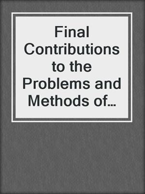cover image of Final Contributions to the Problems and Methods of Psycho-analysis