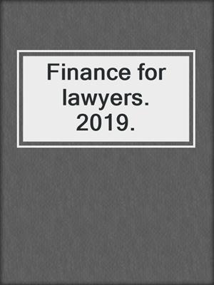 Finance for lawyers. 2019.